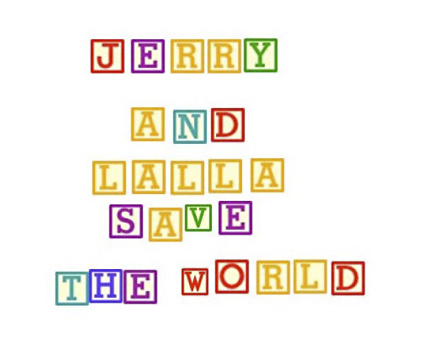 Jerry and Lalla Save the World
